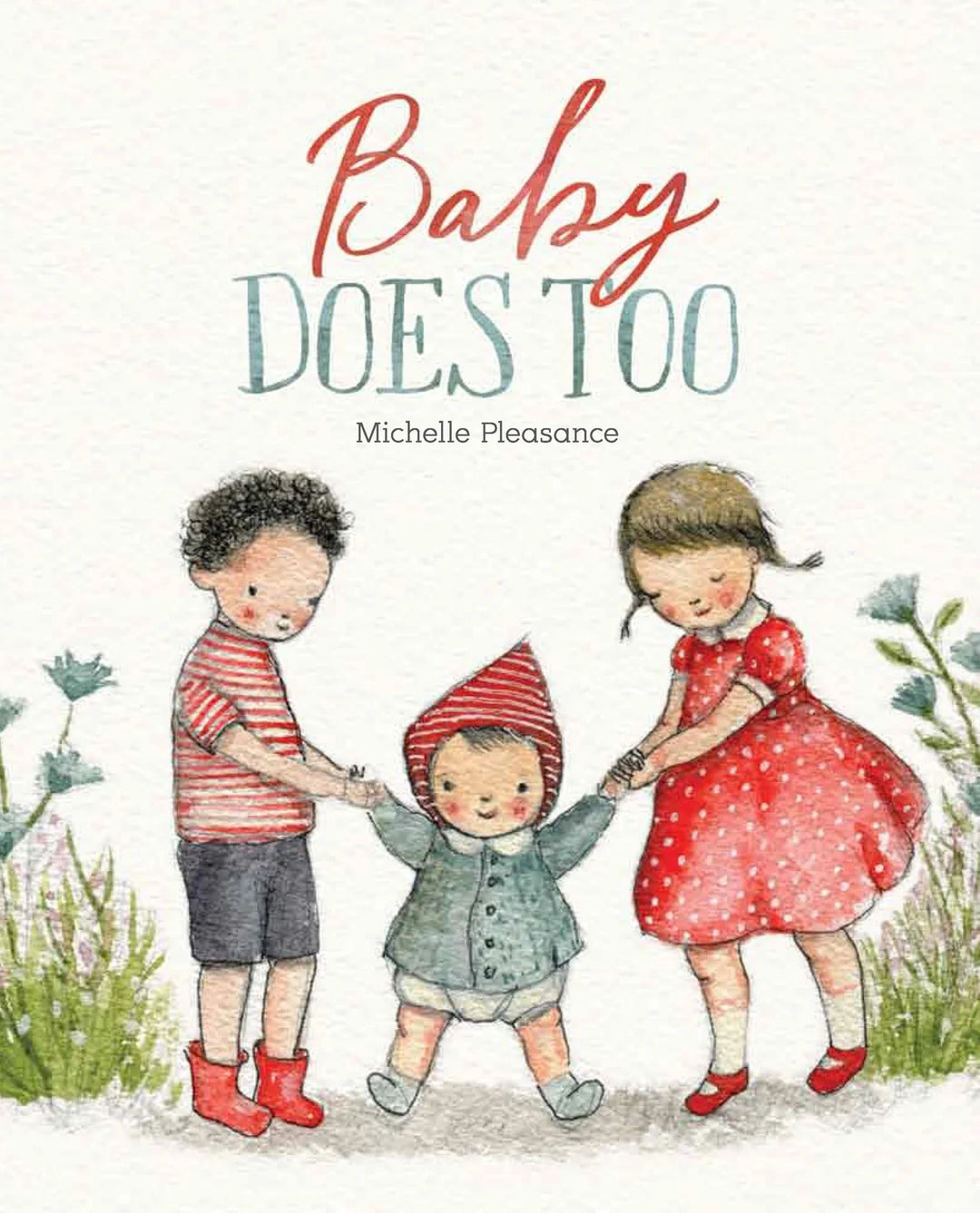 WINDY HOLLOW BOOKS - BABY DOES TOO BY MICHELLE PLEASANCE