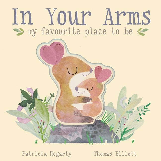LITTLE TIGER PRESS - IN YOUR ARMS